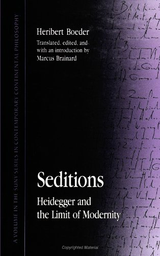Seditions. Heidegger and the Limit of Modernity. Translated, Edited, and with an Introduction by Marcus Brainard. - Boeder, Heribert