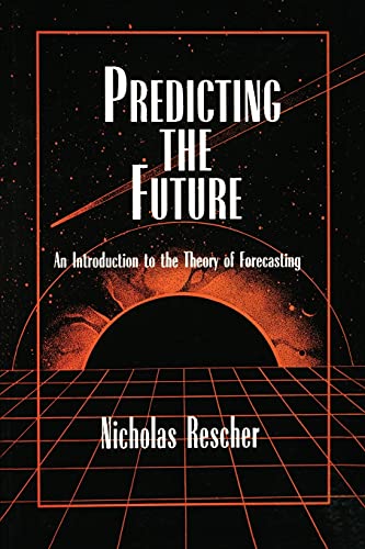 9780791435540: Predicting the Future: An Introduction to the Theory of Forecasting