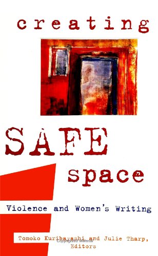 Stock image for Creating Safe Space : Violence and Women's Writing for sale by Better World Books