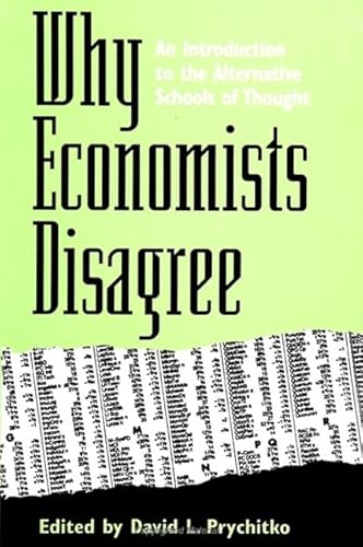 Why Economists Disagree: An Introduction to the Alternative Schools of Thought (Suny Series, Dive...