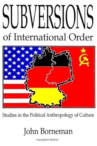 Beispielbild fr Subversions of International Order: Studies in the Political Anthropology of Culture (SUNY series in National Identities) zum Verkauf von HPB-Red