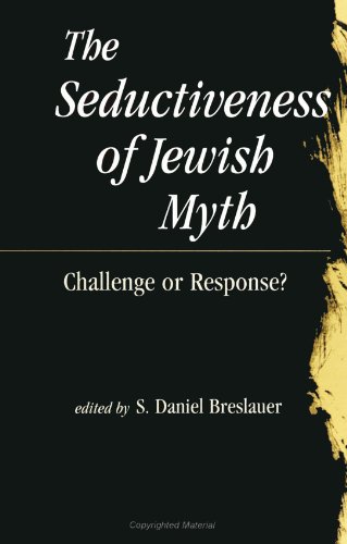 Beispielbild fr The Seductiveness of Jewish Myth: Challenge or Response? [SUNY Series in Judaica: Hermeneutics, Mysticism, and Religion] zum Verkauf von Windows Booksellers