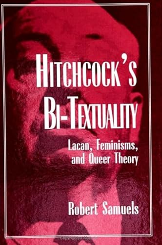 9780791436097: Hitchcock's Bi-Textuality: Lacan, Feminisms, and Queer Theory