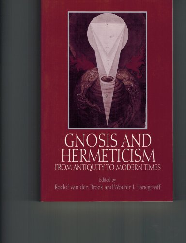 Stock image for Gnosis and Hermeticism from Antiquity to Modern Times (SUNY Series in Western Esoteric Traditions) for sale by Books Unplugged