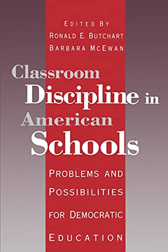 Stock image for Classroom Discipline in American Schools : Problems and Possibilities for Democratic Education for sale by Better World Books: West