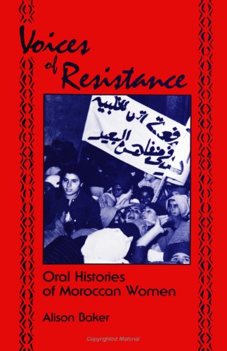 Stock image for Voices of Resistance: Oral Histories of Moroccan Women for sale by ThriftBooks-Dallas