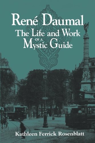 9780791436349: Rene Daumal: The Life and Work of a Mystic Guide (SUNY Series in Western Esoteric Traditions)