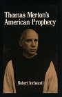 Stock image for Thomas Merton's American Prophecy for sale by Buyback Express