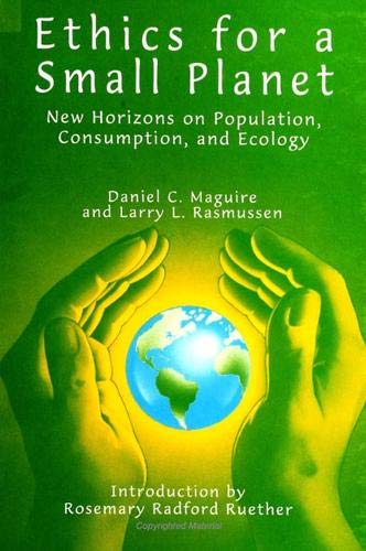 9780791436455: Ethics for a Small Planet: New Horizons on Population, Consumption, and Ecology (SUNY series in Religious Studies)