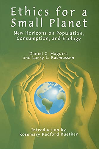 Beispielbild fr Ethics for a Small Planet: New Horizons on Population, Consumption, and Ecology (SUNY Series in Religious Studies) zum Verkauf von HPB-Diamond