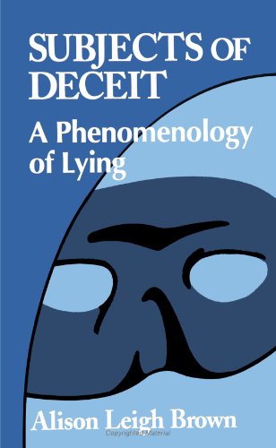 Imagen de archivo de Subjects of Deceit: A Phenomenology of Lying a la venta por HPB-Emerald