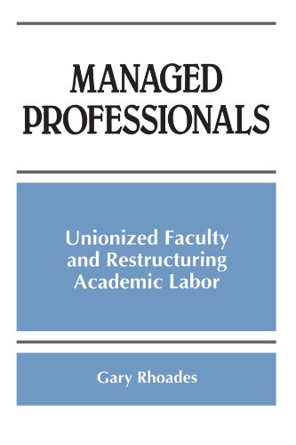 9780791437162: Managed Professionals: Unionized Faculty and Restructuring Academic Labor (S U N Y Series, Frontiers in Education)