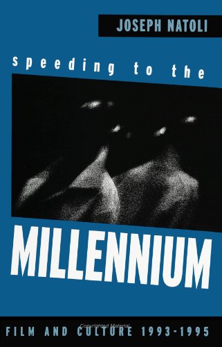 Beispielbild fr Speeding to the Millennium: Film & Culture 1993-1995 (SUNY Series in Postmodern Culture) zum Verkauf von Books End Bookshop