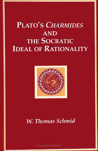 Beispielbild fr Plato's Charmides and the Socratic Ideal of Rationality zum Verkauf von Better World Books