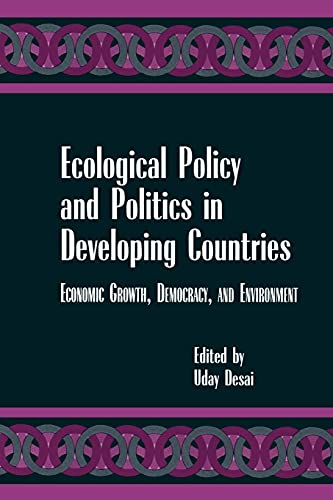 Beispielbild fr Ecological Policy and Politics in Developing Countries : Economic Growth, Democracy, and Environment zum Verkauf von Better World Books