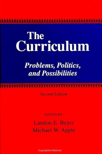 Stock image for The Curriculum: Problems, Politics, and Possibilities (Second Edition) (SUNY series, Frontiers in Education) for sale by HPB-Red