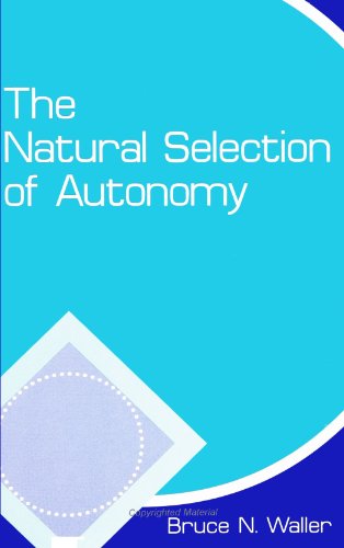 Imagen de archivo de The Natural Selection of Autonomy a la venta por Better World Books