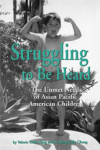 9780791438404: Struggling to Be Heard: The Unmet Needs of Asian Pacific American Children