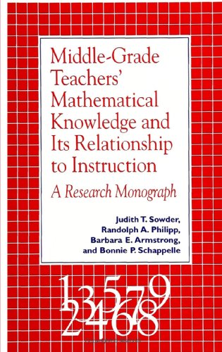 Stock image for Middle Grade Teachers' Mathematical Knowledge and Its Relationship to Instruction : A Research Monograph for sale by Better World Books: West