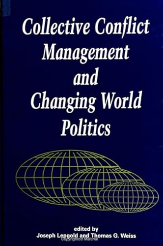 9780791438435: Collective Conflict Management and Changing World Politics (Suny Series in Global Politics)