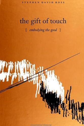 Beispielbild fr The Gift of Touch: Embodying the Good zum Verkauf von Bulk Book Warehouse