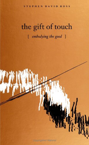Stock image for The Gift of Touch : Embodying the Good for sale by Better World Books