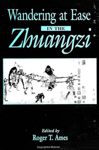 9780791439210: Wandering at Ease in the Zhuangzi (SUNY series in Chinese Philosophy and Culture)