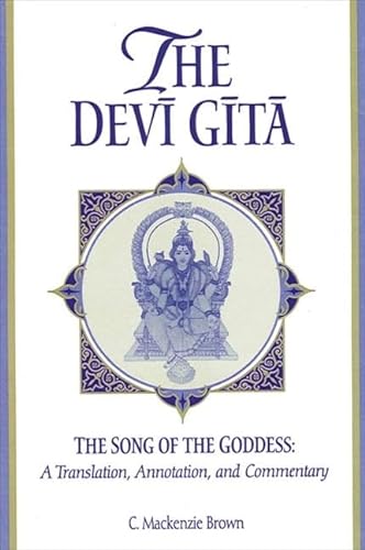 9780791439395: The Devi Gita: The Song of the Goddess: A Translation, Annotation, and Commentary