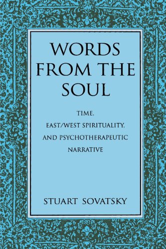 Words from the Soul: Time, East/West Spirituality, and Psychotherapeutic Narrative (Suny Series i...