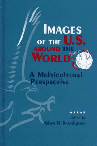 9780791439715: Images of the U.S. Around the World: A Multicultural Perspective