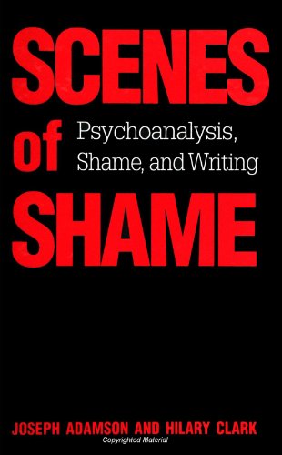 Stock image for Scenes of Shame: Psychoanalysis, Shame, and Writing (Suny Series in Psychoanalysis and Culture) for sale by Once Upon A Time Books