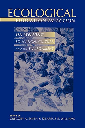 Imagen de archivo de Ecological Education in Action: On Weaving Education, Culture, and the Environment a la venta por Off The Shelf