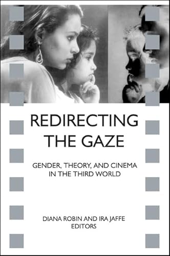 Beispielbild fr Redirecting the Gaze: Gender, Theory, and Cinema in the Third World (SUNY series, Cultural Studies in Cinema/Video) zum Verkauf von Doss-Haus Books