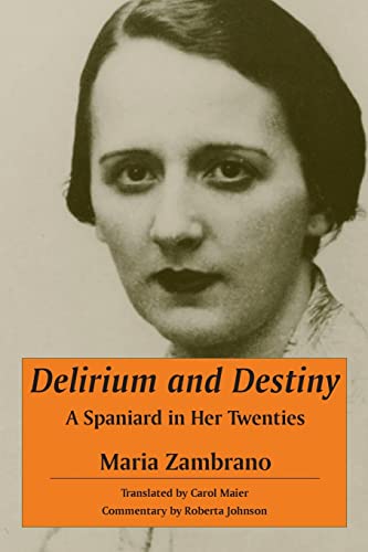 Stock image for Delirium and Destiny: A Spaniard in Her Twenties (SUNY series, Women Writers in Translation) for sale by SecondSale