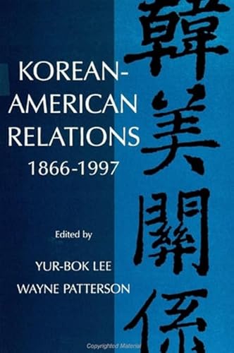 Stock image for Korean-American Relations: 1866-1997 for sale by ThriftBooks-Dallas