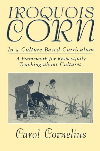 Beispielbild fr Iroquois Corn In a Culture-Based Curriculum (Suny Series, The Social Context of Education) zum Verkauf von Front Cover Books