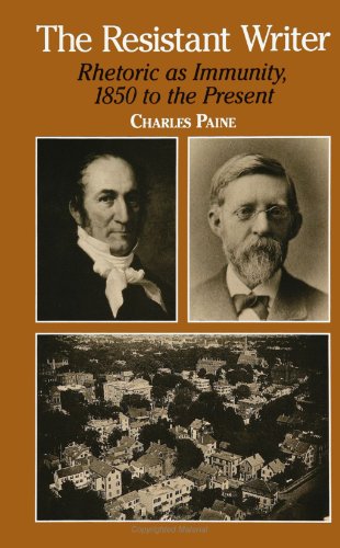 Imagen de archivo de The Resistant Writer: Rhetoric As Immunity, 1850 to the Present (SUNY Series, Literacy, Culture, and Learning) (SUNY series, Literacy, Culture, and Learning: Theory and Practice) a la venta por Once Upon A Time Books