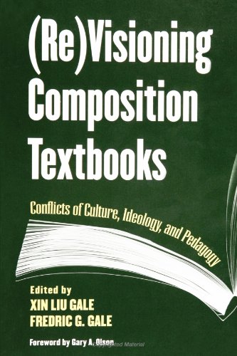 Beispielbild fr (Re) Visioning Composition Textbook: Conflicts of Culture, Ideology and Pedagogy zum Verkauf von Book Bear