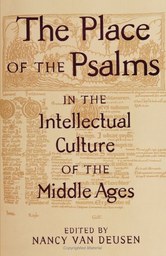Stock image for The Place of the Psalms in the Intellectual Culture of the Middle Ages (S U N Y Series in Medieval Studies) for sale by Regent College Bookstore