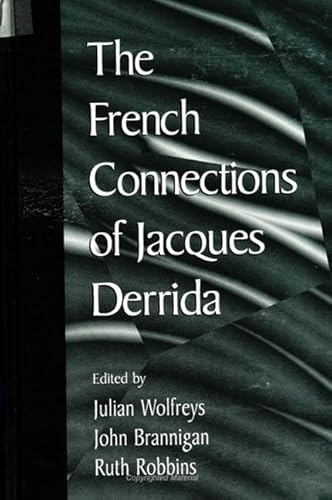 9780791441312: The French Connections of Jacques Derrida