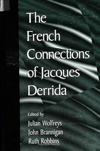 Imagen de archivo de The French Connections of Jacques Derrida a la venta por Books From California