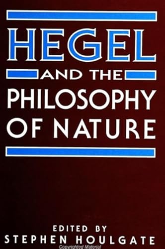 Imagen de archivo de Hegel and the Philosophy of Nature a la venta por ThriftBooks-Atlanta