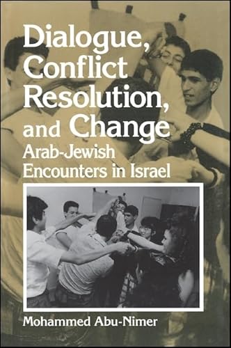 Beispielbild fr Dialogue, Conflict Resolution, and Change: Arab-Jewish Encounters in Israel (SUNY Series in Israeli Studies) (Suny Series in Israeli Studies (Hardcover)) zum Verkauf von medimops