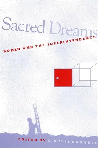 9780791441596: Sacred Dreams: Women and the Superintendency