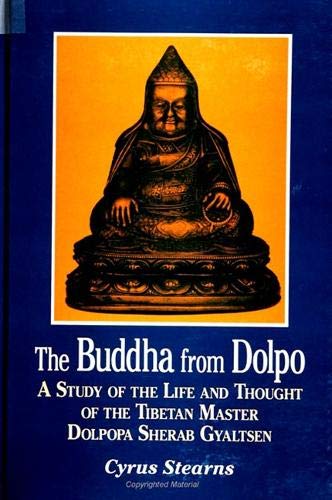 Beispielbild fr The Buddha from Dolpo: A Study of the Life and Thought of the Tibetan Master Dolpopa Sherab Gyaltsen (Suny Series in Buddhist Studies) zum Verkauf von Atticus Books