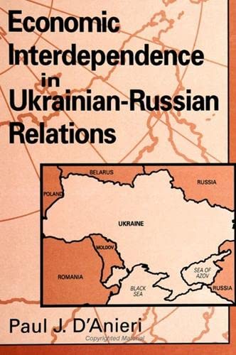 9780791442456: Economic Interdependence in Ukrainian-Russian Relations (SUNY series in Global Politics)