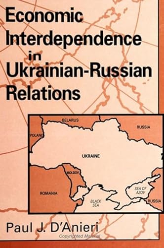 9780791442456: Economic Interdependence in Ukrainian-Russian Relations (Suny Series in Global Politics)