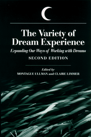 Imagen de archivo de The Variety of Dream Experience : Expanding Our Ways of Working with Dreams a la venta por Better World Books