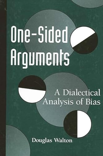 9780791442685: One-Sided Arguments: A Dialectical Analysis of Bias