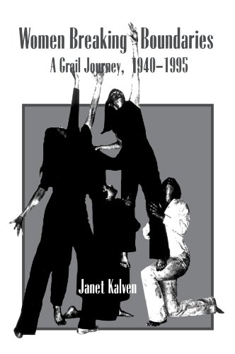 Beispielbild fr Women Breaking Boundaries: A Grail Journey, 1940-1995 zum Verkauf von Once Upon A Time Books